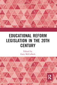 Educational Reform Legislation in the 20th Century