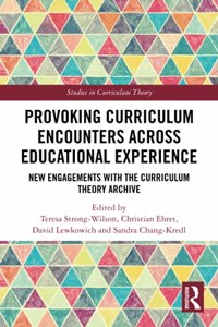 Provoking Curriculum Encounters Across Educational Experience