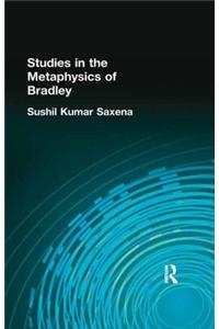 Studies in the Metaphysics of Bradley