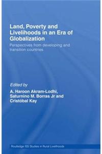 Land, Poverty and Livelihoods in an Era of Globalization
