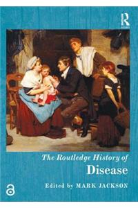 The Routledge History of Disease