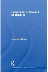 Happiness, Ethics and Economics