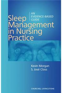 Sleep Management in Nursing Practice: An Evidence-Based Guide