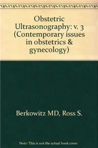Obstetric Ultrasonography (Contemporary issues in obstetrics & gynecology)
