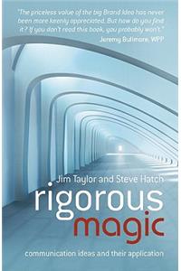 Rigorous Magic: Communication Ideas and Their Application
