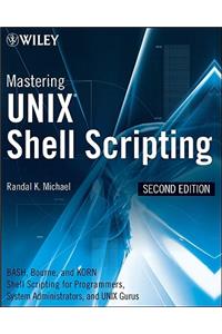 Mastering Unix Shell Scripting