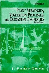 Plant Strategies, Vegetation Processes and Ecosystem Properties