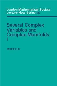 Several Complex Variables and Complex Manifolds I
