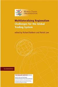 Multilateralizing Regionalism