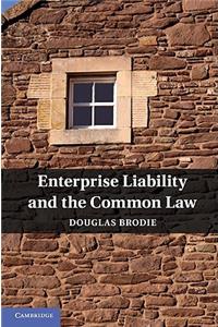 Enterprise Liability and the Common Law