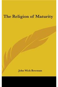 The Religion of Maturity