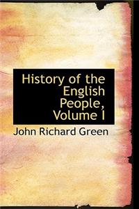 History of the English People, Volume I