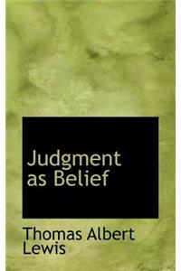 Judgment as Belief