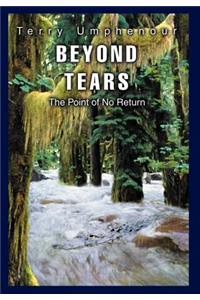 Beyond Tears