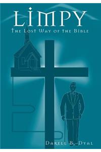 Limpy: The Lost Way of the Bible