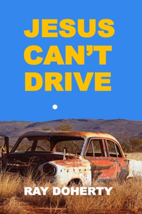 Jesus Can't Drive