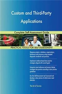 Custom and Third-Party Applications Complete Self-Assessment Guide