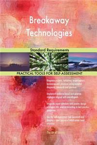 Breakaway Technologies Standard Requirements