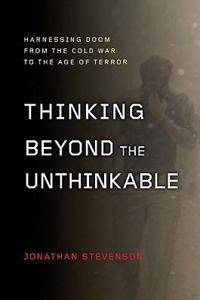 Thinking Beyond the Unthinkable