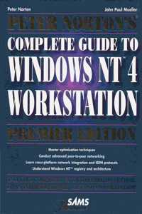 Peter Norton's Complete Guide to Windows NT 4 Workstation