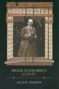 Arnold Schoenberg’s Journey