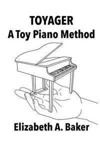 Toyager: Toy Piano Method