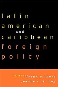Latin American and Caribbean Foreign Policy