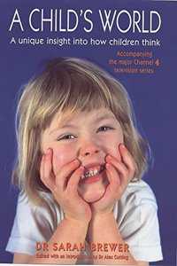 A Child's World: A Unique Insight into How Children Think
