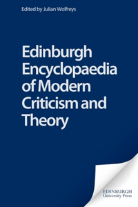 Edinburgh Encyclopedia of Modern Criticism and Theory