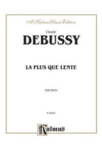 La Plus Que Lente