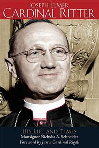 Joesph Elmer Cardinal Ritter