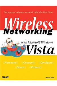 Wireless Networking with Microsoft Windows Vista