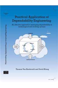Practical Application of Dependability Engineering