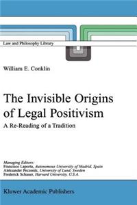 The Invisible Origins of Legal Positivism