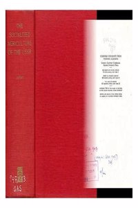 The Socialized Agriculture of U. S. S. R.