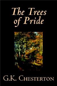 The Trees of Prideby G. K. Chesterton, Fiction