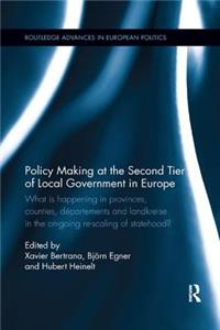 Policy Making at the Second Tier of Local Government in Europe