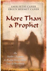 More Than a Prophet