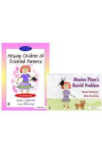 Helping Children of Troubled Parents & Monica Plum's Horrid Problem: Set