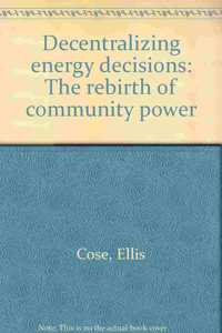 Decentralizing Energy Decisions