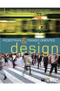 Pedestrian- And Transit-Oriented Design