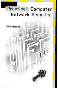 Practical Computer Network Security