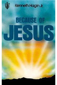Because of Jesus