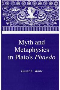 Myth and Metaphysics in Plato's 