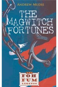 Magwitch Fortunes