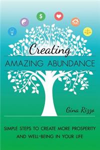 Creating Amazing Abundance