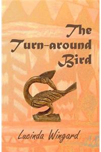 The Turn-Around Bird