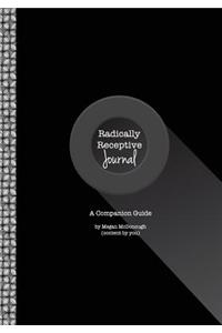 Radically Receptive Journal