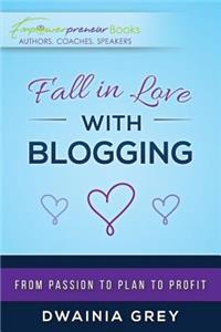 Fall in Love with Blogging