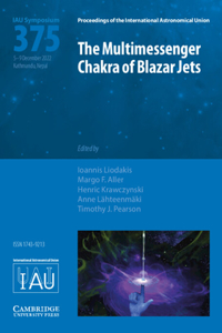 Multimessenger Chakra of Blazar Jets (Iau S375)